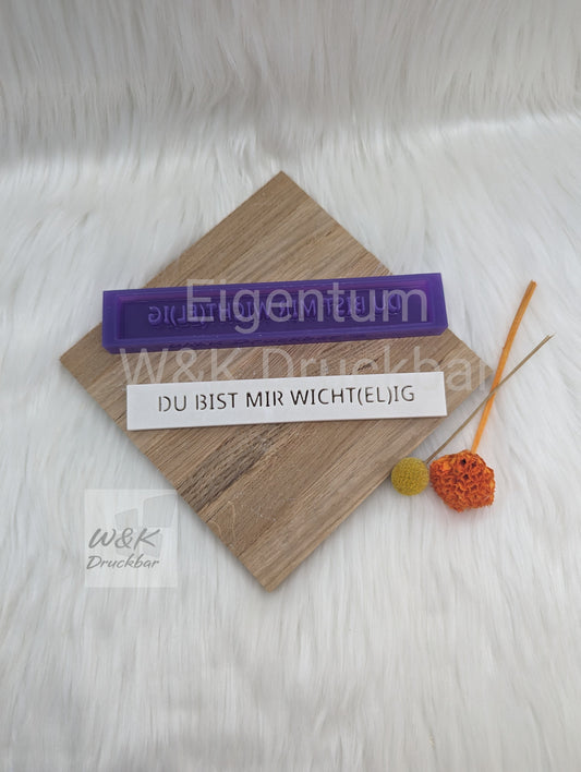 Klötzchen Gießform / Du bist mir wicht(el)ig / Silikonform für Klötzchen/160x22x8 mm/Silikon Klötzchen Gießform Herz Motiv