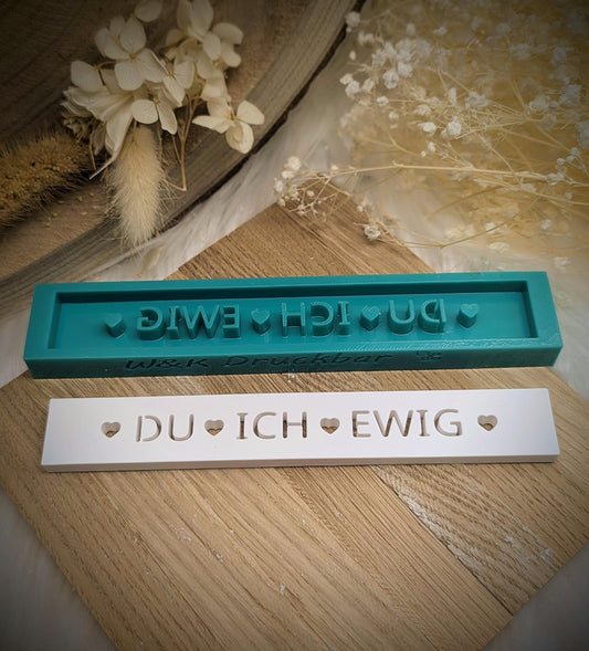 Klötzchen Gießform / Du Ich Ewig / Silikonform für Klötzchen / 160x22x8 mm / Silikon Klötzchen Gießform /Gießform Klötzchen