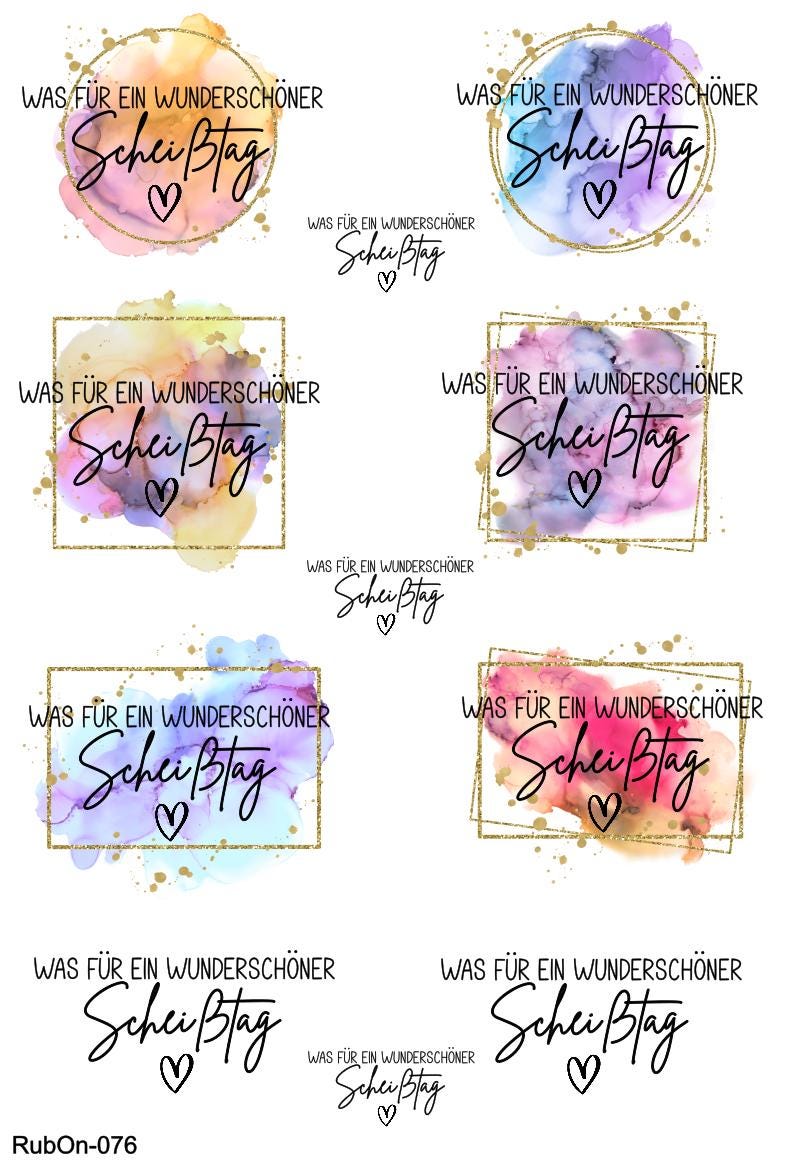RubOn Sticker / Wunderschöner Scheißtag / A4 Bogen / Randlos /Abreibebilder / DIY Sticker für z.B. Glas Holz
