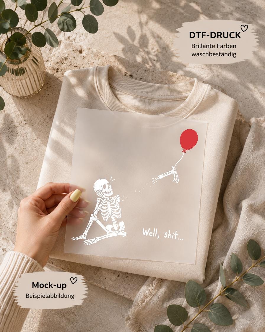 Well shit / DTF Print / Bügelbild / Skelett